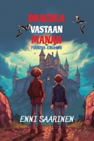Dracula vastaan Manah: Reading Level A2 Finnish-English (Graded Finnish Readers) B0FD75J6BT Book Cover