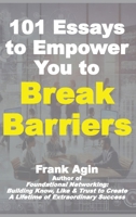 101 Essays to Empower You to Break Barriers 1967521298 Book Cover