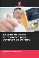 Sistema de Sonar Ultrassônico para Detecção de Objetos (Portuguese Edition) 6206946290 Book Cover