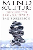 Mind Sculpture: Unlocking Your Brain's Untapped Potential 0880642211 Book Cover