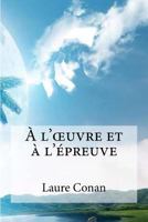 A l'Oeuvre Et � l'�preuve 1534805850 Book Cover
