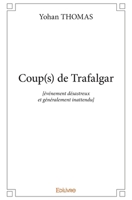 Coup(s) de Trafalgar (French Edition) 2414226218 Book Cover