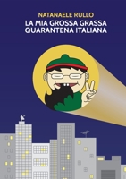 La mia grossa grassa quarantena italiana B0BKJPBRC8 Book Cover