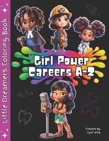 Girls Power Careers: Coloring Book B0CRQVTM6D Book Cover