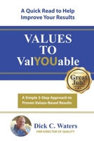 Values to ValYOUable: A Simple 3-Step Approach to Recognition and Rewards B0BF2LSR5W Book Cover