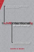 #liveintentionally: 52-Week Challenge 0692730842 Book Cover