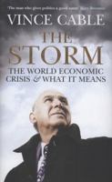 The Storm: The World Economic Crisis and What it Means 1848870574 Book Cover