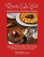 Ready, Set, Eat! Gluten-Free Nutrition Basics 0615383122 Book Cover