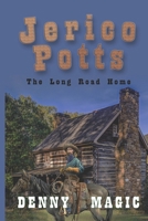 Jericho Potts: The long road home B089M41P9W Book Cover