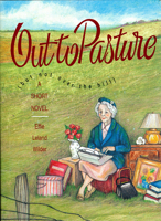 Out to Pasture: But Not over the Hill 1561451010 Book Cover