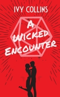 A Wicked Encounter 1777688086 Book Cover