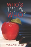 Who's Teaching Who? B0BCD5C7CT Book Cover