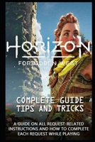 Horizon Forbidden West Game Guide: The Very First Tips You Need To Know About Horizon Forbidden West Before Playing The Game B09SV68BD7 Book Cover