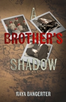A Brother's Shadow 1968427015 Book Cover