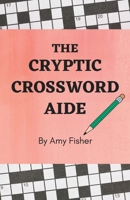 Cryptic Crossword Aide B0C87DV3SW Book Cover