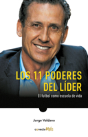 Los once poderes del líder: El fútbol como escuela de vida 6073166699 Book Cover