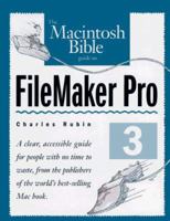 The Macintosh Bible Guide to Filemaker Pro 1566090296 Book Cover