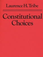 Constitutional Choices 067416539X Book Cover