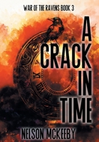 A Crack in Time (War of the Ravens) B0D3TDHV13 Book Cover