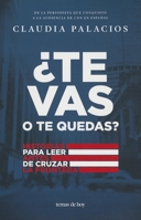 Te vas o te quedas? 6070717775 Book Cover