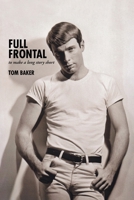 Full Frontal: To Make a Long Story Short 1475958269 Book Cover