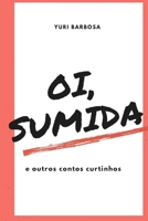 "Oi, sumida": e outros contos curtinhos B088N5HDFT Book Cover