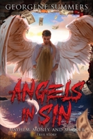 Angels in Sin, Mayhem, Money, and Murder 0972792023 Book Cover
