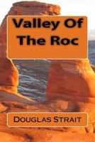 Valley of the Roc 1522917993 Book Cover