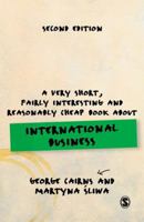 A Very Short, Fairly Interesting and Reasonably Cheap Book about International Business (Very Short, Fairly Interesting & Cheap Books) 1412947634 Book Cover