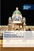 Global Politics Selected Articles Vol. 4 6138950844 Book Cover