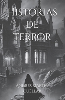 Historias de terror (Spanish Edition) B0F265LQZQ Book Cover