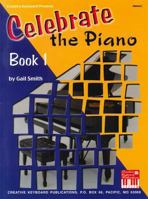 Celebrate the Piano, Book 1 0786653477 Book Cover