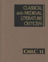 Classical and Medieval Literature Criticism, Volume 11 0810379570 Book Cover