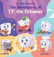 The Adventures of TP the Dreamer B0FPPFCY48 Book Cover