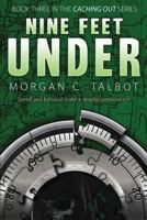 Nine Feet Under 1940215161 Book Cover