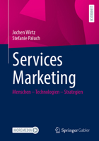 Services Marketing: Menschen - Technologien - Strategien (German Edition) 3658520787 Book Cover