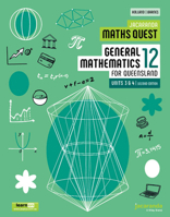 Jacaranda Maths Quest 12 General Mathematics Units 3 & 4 for Queensland, 2e Learnon and Print 1394317638 Book Cover
