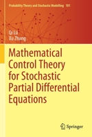 Mathematical Control Theory for Stochastic Partial Differential Equations 3030823334 Book Cover