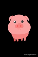 Baby Pig Notebook: Cute Baby Pig Blank Composition Notebook for Journaling & Writing (120 Lined Pages, 6 x 9) 1702227588 Book Cover