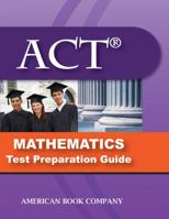 ACT Mathematics Test Preparation Guide 1598071742 Book Cover