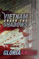 Vietnam Under the Shadows 1493135295 Book Cover