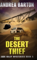 The Desert Thief (The Jade Riley Mysteries) 4824177871 Book Cover