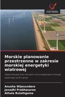 Morskie planowanie przestrzenne w zakresie morskiej energetyki wiatrowej 6209724507 Book Cover