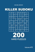Killer Sudoku - 200 Hard Puzzles 9x9 165101907X Book Cover