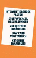 Intermittierendes Fasten | Stoffwechsel beschleunigen | Zuckerfreie Ernährung | Low Carb Vegetarisch | Ketogene Ernährung: In 14 Tagen 4kg abnehmen (5in1 Buch) (German Edition) 1091880425 Book Cover