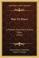 War of peace, a present duty and a future hope 0530810441 Book Cover