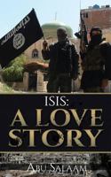 ISIS: A Love Story 1535482710 Book Cover