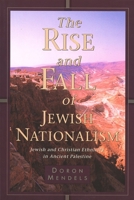 The Rise and Fall of Jewish Nationalism 0802843298 Book Cover