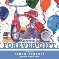 Bennie's Forever Gift 144976133X Book Cover