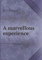 A Marvellous Experience 1175505218 Book Cover